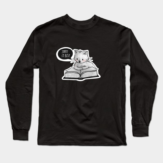 Sorry I am Busy Reading Long Sleeve T-Shirt by indiebookster